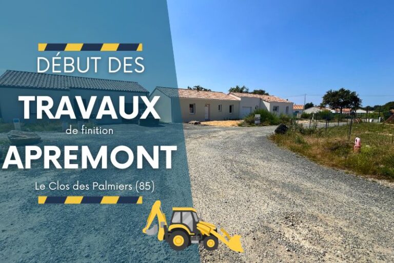 Début des Travaux de finition à Apremont !